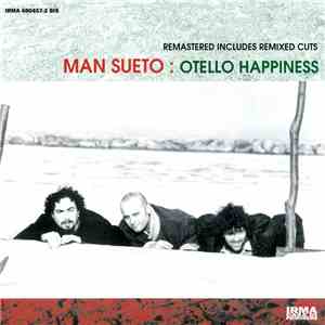 Man Sueto - Otello Happiness mp3 album
