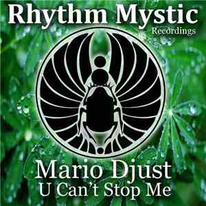 Mario Djust - U Can't Stop Me mp3 album