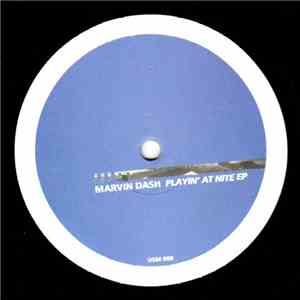 Marvin Dash - Playin' At Nite EP mp3 album