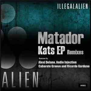 Matador  - Kats EP (Remixes) mp3 album