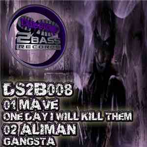 Mave / Aliman - One Day I Will Kill Them / Gangsta mp3 album