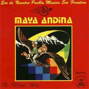 Maya Andina - Mi Último Beso. Eco De Nuestro Pueblo... mp3 album