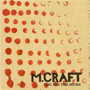 M.Craft - You Are The Music EP mp3 album