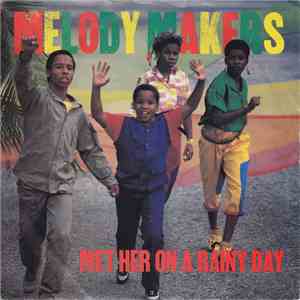 Melody Makers - Met Her On A Rainy Day mp3 album