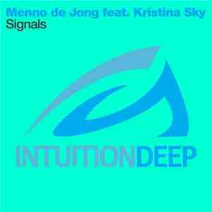 Menno de Jong featuring Kristina Sky - Signals mp3 album
