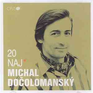 Michal Dočolomanský - 20 Naj mp3 album