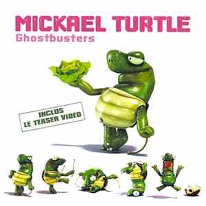 Mickael Turtle - Ghostbusters mp3 album