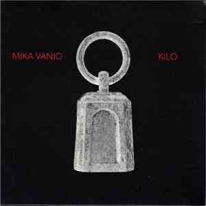 Mika Vanio - Kilo mp3 album
