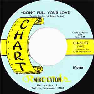 Mike Eaton - Don't Pull Your Love mp3 album