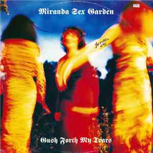 Miranda Sex Garden - Gush Forth My Tears mp3 album