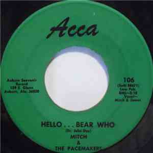 Mitch & The Pacemakers - Hello... Bear Who mp3 album