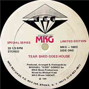 MKG - Tear Shed Goes House mp3 album