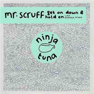 Mr. Scruff - Get On Down & Hold On mp3 album