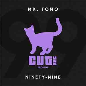 Mr. Tomo - Ninety-Nine mp3 album