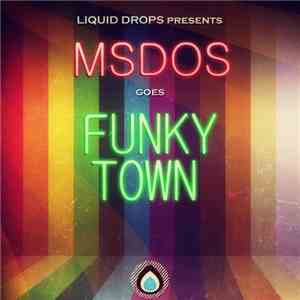 MsDos - MsDos Goes Funky Town mp3 album