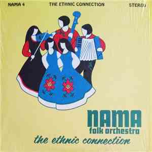 NAMA Folk Orchestra - The Ethnic Connection mp3 album
