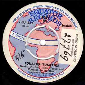 Nasil Pitchen, Peter Tsotsi, The Equator Sound Band - Equator Tumefika mp3 album
