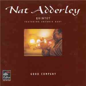 Nat Adderley Quintet featuring Antonio Hart - Good Company mp3 album
