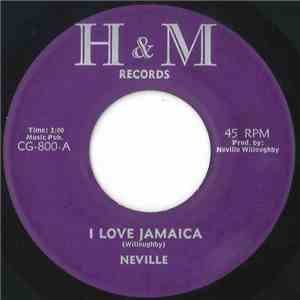 Neville - I Love Jamaica / Marry Me Marie mp3 album