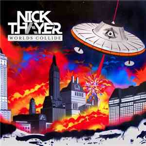 Nick Thayer - Worlds Collide mp3 album