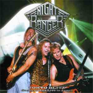 Night Ranger - Tokyo Blitz Greatest Hits Live In Japan mp3 album