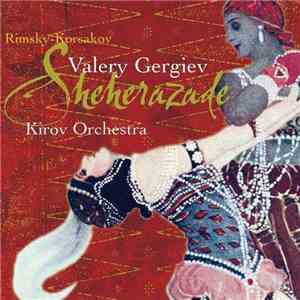 Nikolai Rimsky-Korsakov / Alexander Borodin / Mily Balakirev - Sheherazade / In The Steps Of Central Asia / Islamey mp3 album