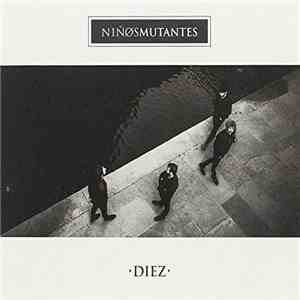 Niños Mutantes - Diez mp3 album