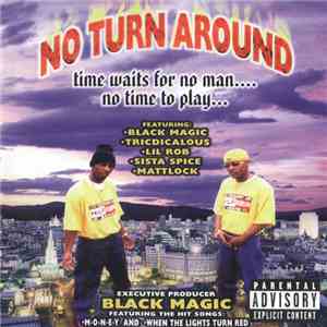 No Turn Around - Time Waits For No Man...No Time To Play mp3 album