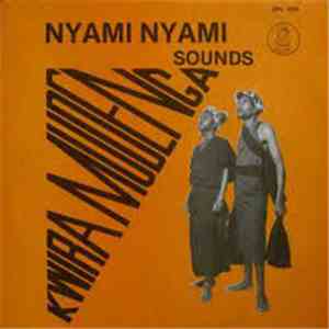Nyami Nyami Sounds - Kwira Mudenga mp3 album