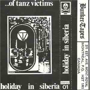 ...Of Tanz Victims - Holiday In Siberia mp3 album