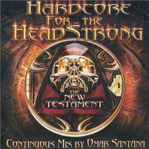Omar Santana - Hardcore For The Headstrong - The New Testament mp3 album
