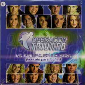Operación Triunfo 2002 - La Fuerza De La Vida (La Razón Para Luchar) mp3 album