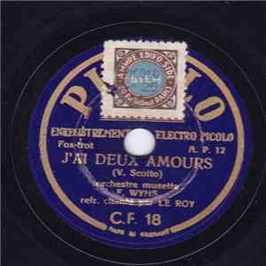 Orchestre Musette F. Wyns Refrain Chanté Par Le Roy / Picolo Orchestre - J'ai Deux Amours / Jeux D'enfants mp3 album