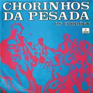 Os Chorões - Chorinhos da Pesada mp3 album