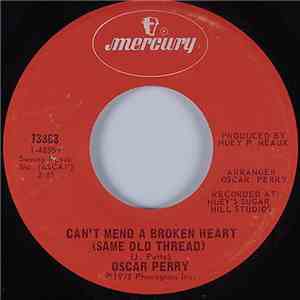 Oscar Perry - Can't Mend A Broken Heart (Same Old Thread) mp3 album