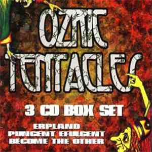 Ozric Tentacles - Erpland / Plungent Efulgent / Become The Other mp3 album