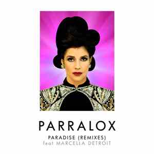 Parralox Feat. Marcella Detroit - Paradise (Remixes) mp3 album