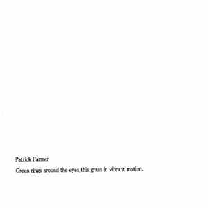 Patrick Farmer - Green Rings Around The Eyes,This Grass In Vibrant Motion. mp3 album