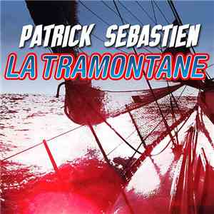 Patrick Sebastien - La Tramontane mp3 album