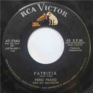 Perez Prado And His Orchestra - Patricia / Why Wait mp3 album