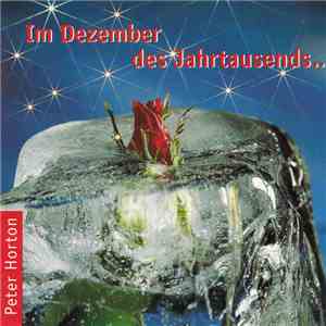 Peter Horton - Im Dezember des Jahrtausends... mp3 album