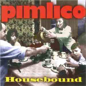 Pimlico - Housebound mp3 album