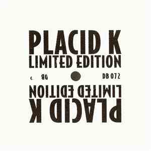 Placid K - Limited Edition mp3 album