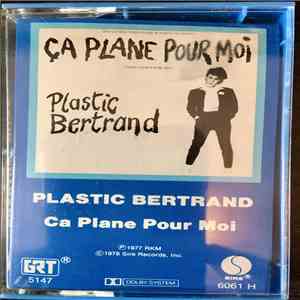 Plastic Bertrand - Ca Plane Pour Moi mp3 album