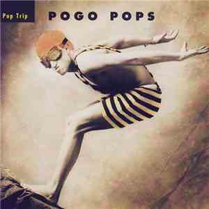 Pogo Pops - Pop Trip mp3 album