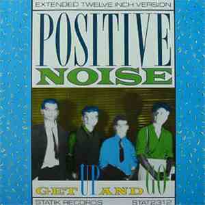 Positive Noise - Get Up And Go mp3 album