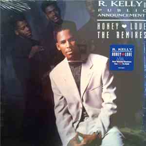 R. Kelly And Public Announcement - Honey Love (The Remixes) mp3 album