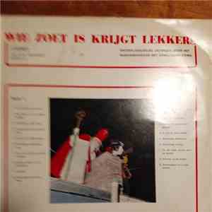 Radiokinderkoor met orkestbegeleiding - Wie Zoet Is Krijgt Lekkers mp3 album