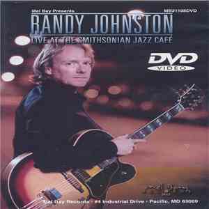 Randy Johnston - Live At The Smithsonian Jazz Cafe mp3 album