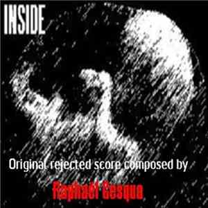 Raphaël Gesqua - Inside (À l'Intérieur) (Rejected Score) mp3 album